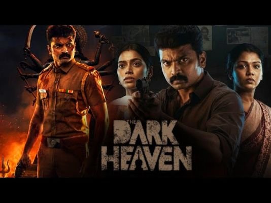నాలుగు డిజిటల్ ప్లాట్‌ఫారమ్‌లలో స్ట్రీమింగ్ అవుతున్న ఇంటెన్స్ తమిళ క్రైమ్ థ్రిల్లర్ ది డార్క్ హెవెన్
