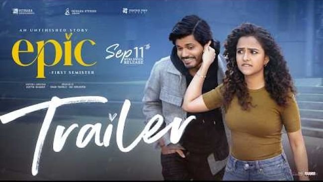 EPIC - Trailer | Anand Deverakonda, Vaishnavi Chaitanya