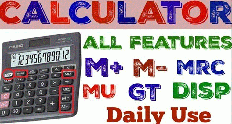 క్యాలిక్యులేటర్ రహస్యాలు: GT, MU, M+, M-, MRC బటన్ల అసలు అర్థం