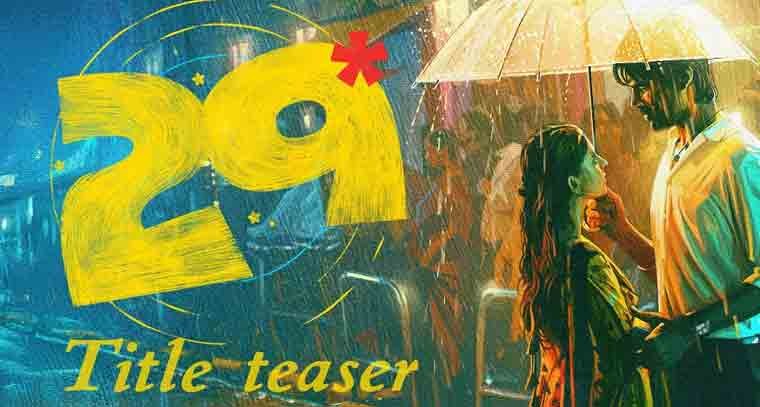 ఆస‌క్తిక‌రంగా '29' టీజ‌ర్
