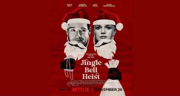 'నెట్ ఫ్లిక్స్'లో స్ట్రీమింగ్ అవుతున్న కామెడీ జోనర్  'జింగిల్ బెల్ హీస్ట్'