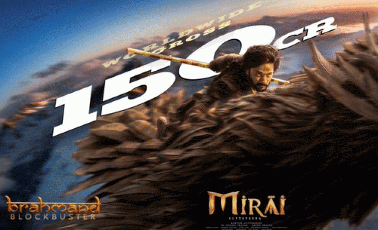 150 కోట్లకి చేరుకున్న 'మిరాయ్' వరల్డ్ వైడ్ గ్రాస్ 