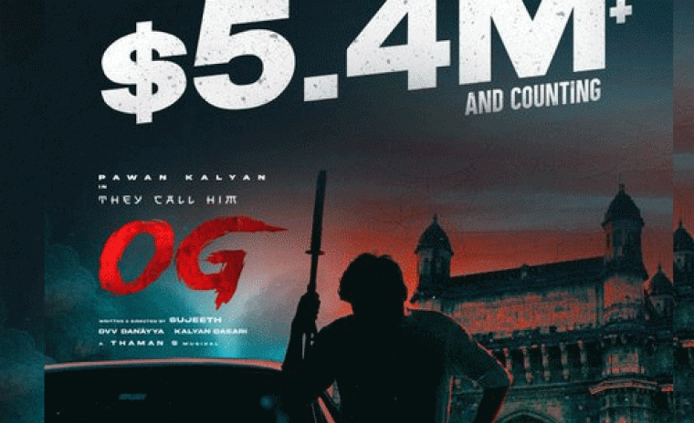 $5.4M మార్క్ కి చేరుకున్న 'OG' నార్త్ అమెరికా గ్రాస్ 