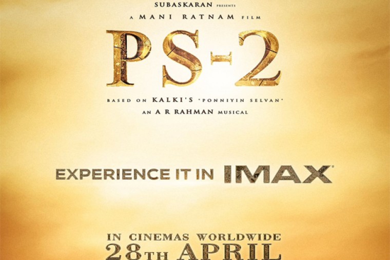 ఐమ్యాక్స్ లో పొన్నియిన్ సెల్వన్ 2..!!